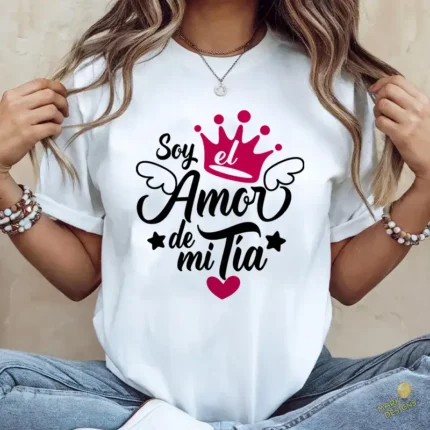 Vector Soy el Amor de mi Tía Diseño con Corona para Sublimar