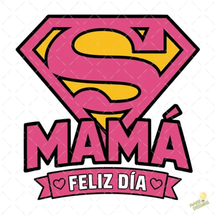 Vector Super Mamá Feliz Día Escudo Heroína para Sublimación