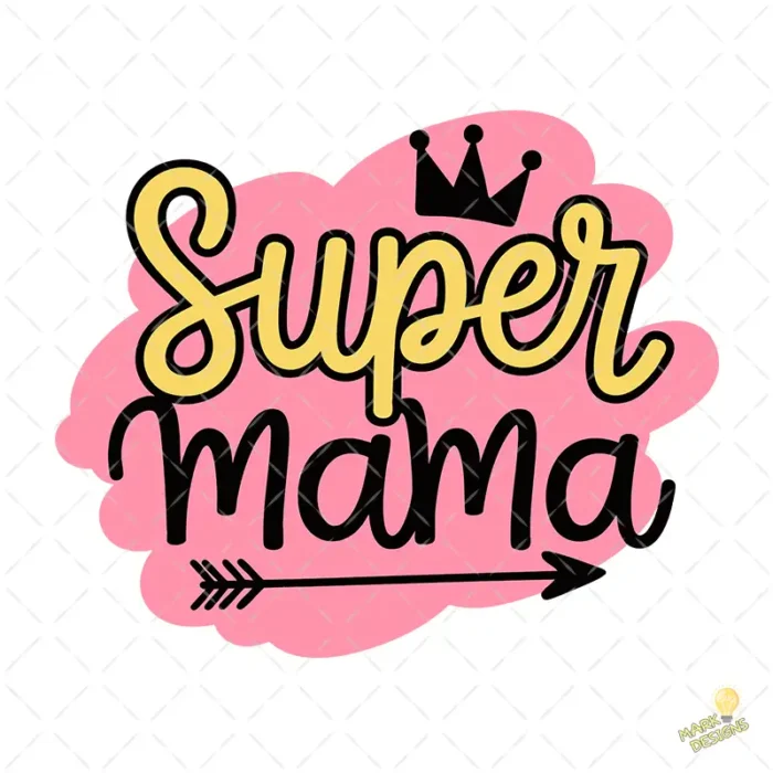 Vector Super Mamá con Corona Diseño Premium para Sublimación