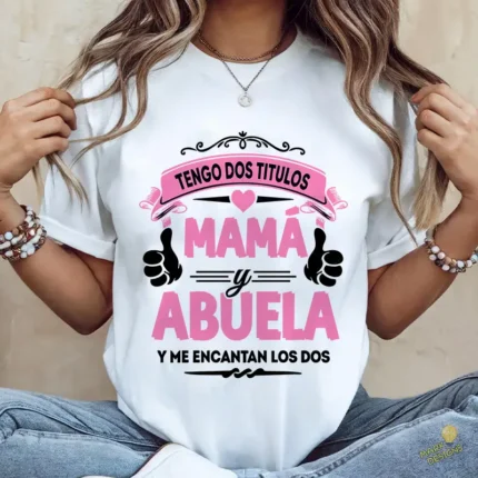 Vector Tengo Dos Títulos Mamá y Abuela Diseño para Sublimación