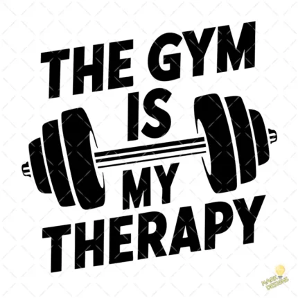 Vector The Gym Is My Therapy Diseño Motivacional para Sublimación y Tazas