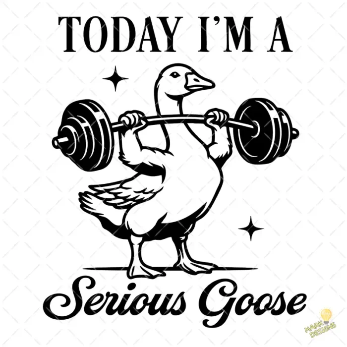 Vector Today I'm a Serious Goose Diseño Retro Gym para Sublimación