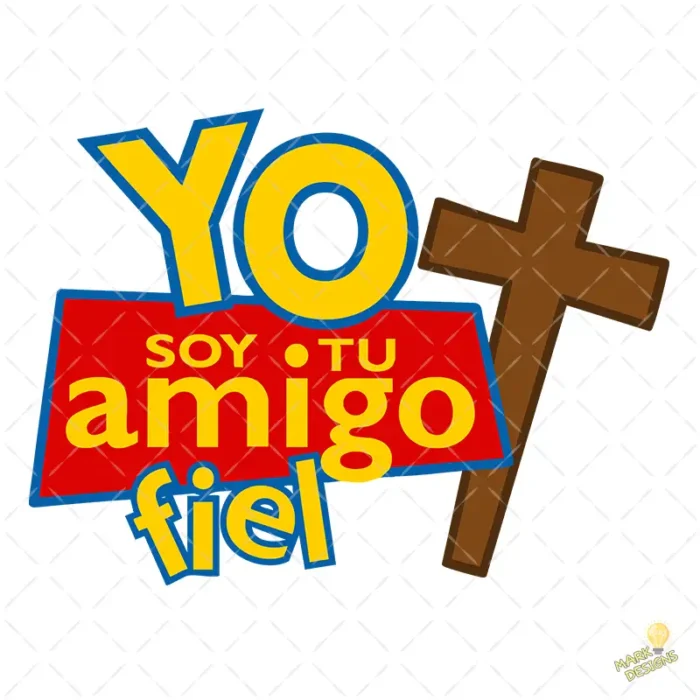 Vector Yo Soy Tu Amigo Fiel Estilo Toy Story para Sublimación