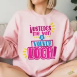 Vector ¡Ustedes me van a volver loca! Diseño Divertido para Sublimar