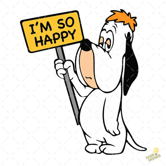 Vector Droopy Dog I'm So Happy Humor Irónico para Sublimación