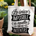 Vector Lo Único Imposible es Aquello que no Intentas para Sublimar