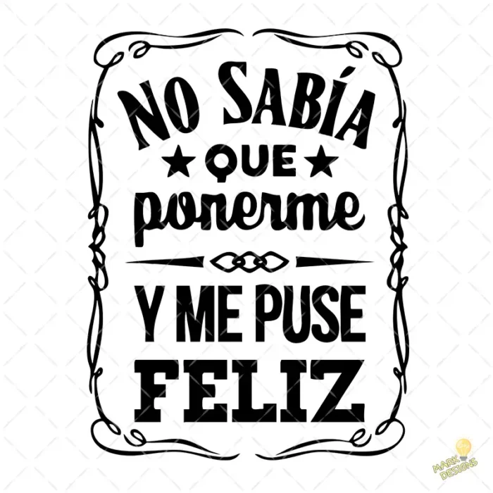 Vector No Sabía Qué Ponerme y Me Puse Feliz para Sublimación