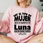 Vector Soy el Tipo de Mujer que se Baja la Luna Solita Sublimación