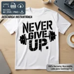 Vector Fitness Never Give Up Gym Pack Digital para Sublimación