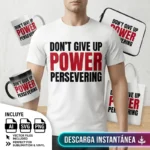 Vector Logo Premium Don't Give Up Power Sublimación