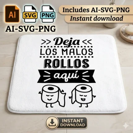 Vector divertido Deja los Malos Rollos Aquí con papel higiénico kawaii estampado en tapete de baño para sublimar SVG PNG AI