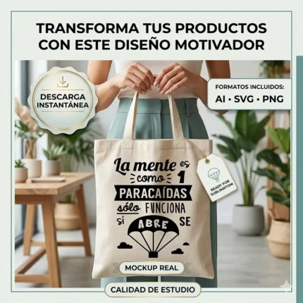 Vector frase motivacional La Mente es como un Paracaídas Solo Funciona si se Abre estampado en tote bag para sublimar SVG PNG AI