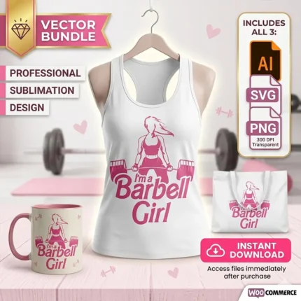 Vector Fitness I'm a Barbell Girl Gym Pack Digital de Sublimación