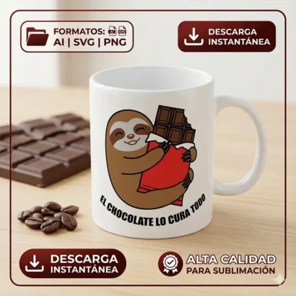 Vector perezoso abrazando barra de chocolate con frase El Chocolate lo Cura Todo estampado en taza para sublimar svg png ai
