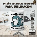 Ignorando Mis Problemas – Vector Tiburón para Sublimar