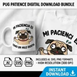 Mi Paciencia es Como un Hilo Dental – Vector Pug para Sublimar