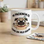 Mi Paciencia es Como un Hilo Dental – Vector Pug para Sublimar