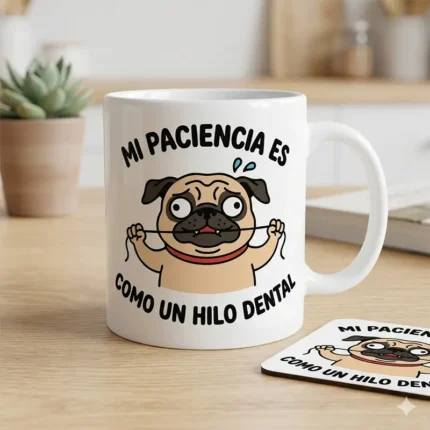 Mi Paciencia es Como un Hilo Dental – Vector Pug para Sublimar