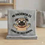 Mi Paciencia es Como un Hilo Dental – Vector Pug para Sublimar