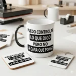 Puedo Controlar lo que Digo Pero No la Cara que Pongo – Vector para Sublimar